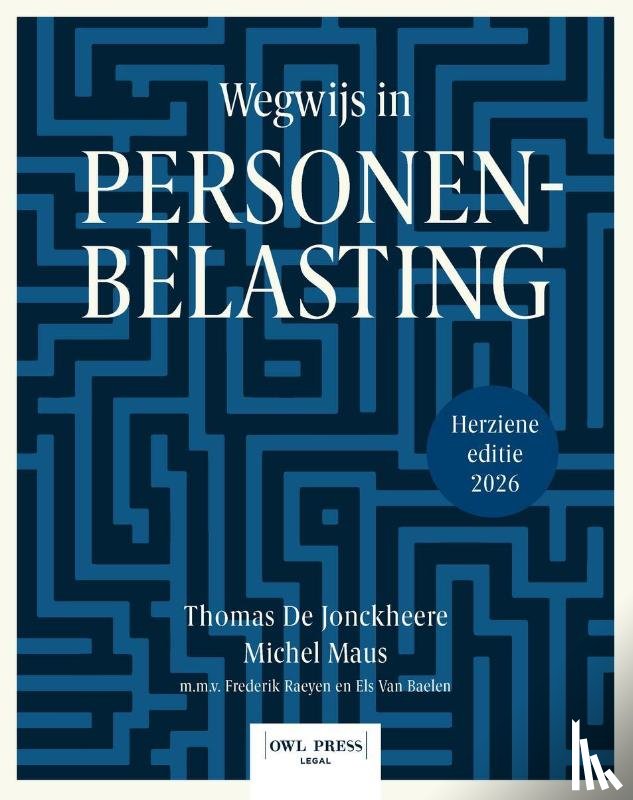 Maus, Michel, Jonckheere, Thomas De, Baelen, Els Van, Wauters, Kristof - Wegwijs in personenbelasting
