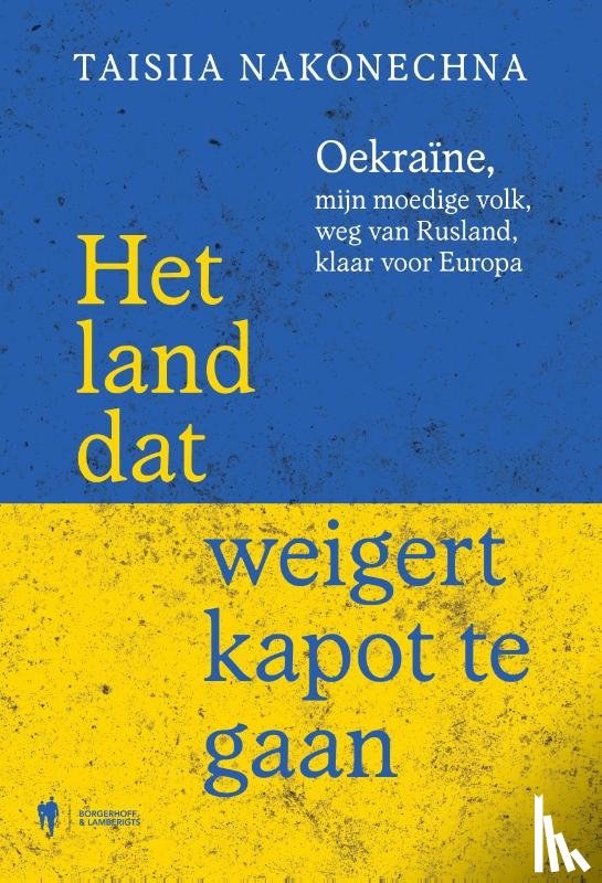 Nakonechna, Taisiia - Het land dat weigert kapot te gaan