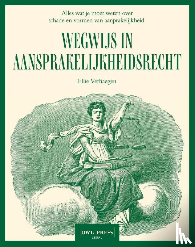 Verhaegen, Ellie - Wegwijs in aansprakelijkheidsrecht