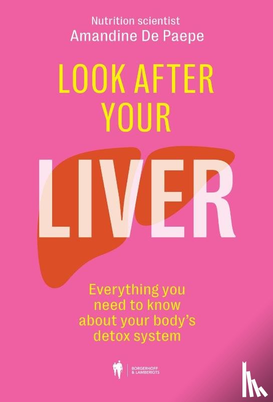 De Paepe, Amandine - Look After Your Liver