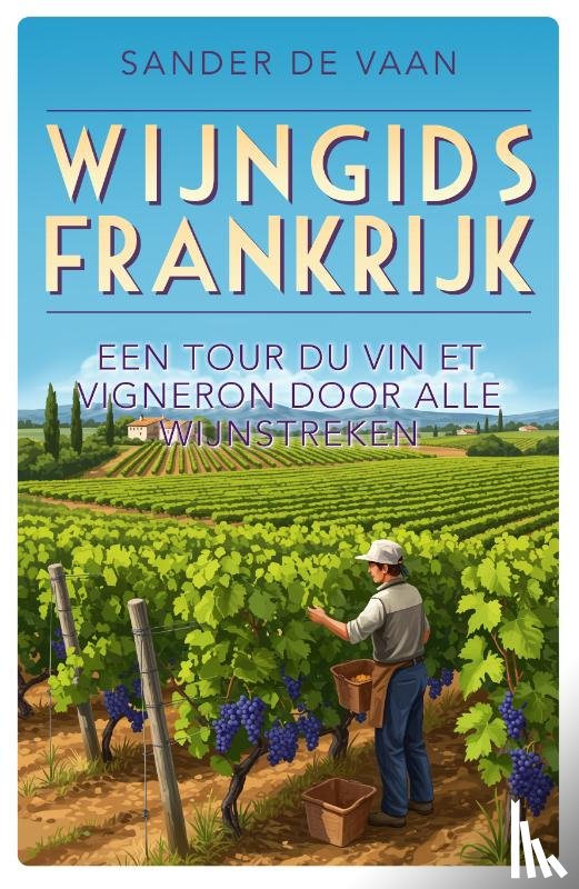Vaan, Sander de - Wijngids Frankrijk
