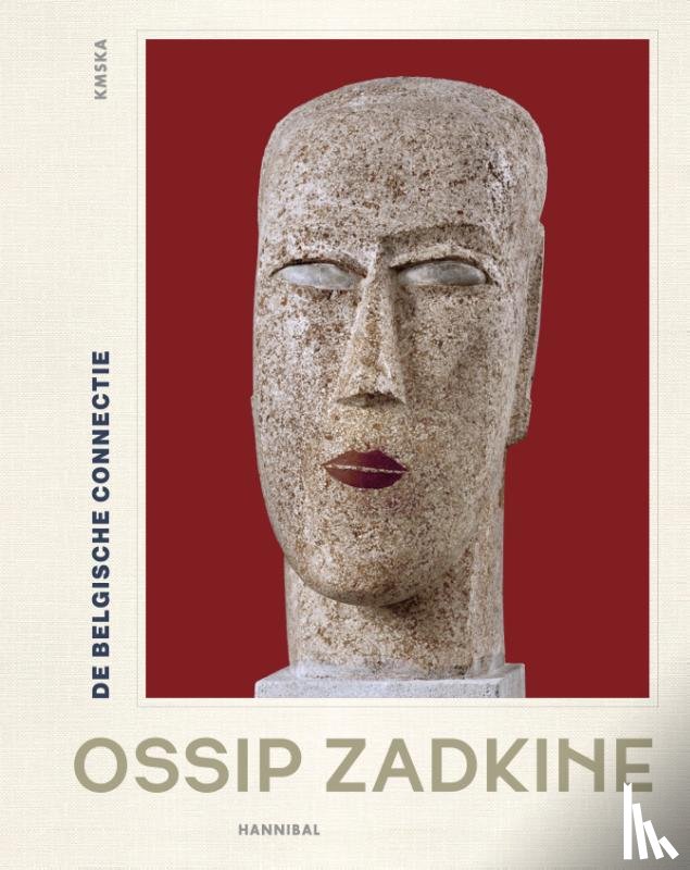 Van Passel, Véronique - Ossip Zadkine – de Belgische connectie