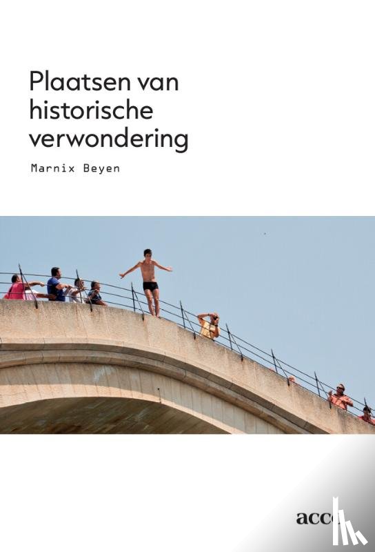 Beyen, Marnix - Plaatsen van historische verwondering