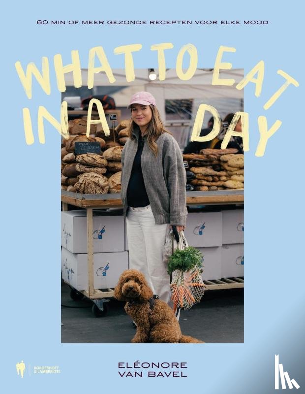 Van Bavel, Eléonore - What to eat in a day