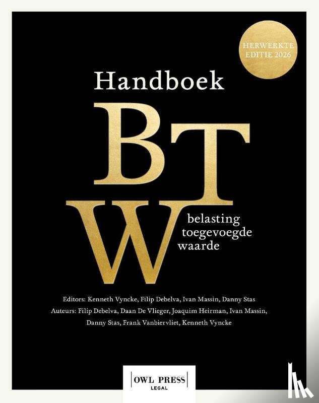 Debelva, Filip, Vlieger, Daan De, Heirman, Joaquim, Massin, Ivan, Stas, Danny, Vanbiervliet, Frank, Vyncke, Kenneth - Handboek belasting toegevoegde waarde