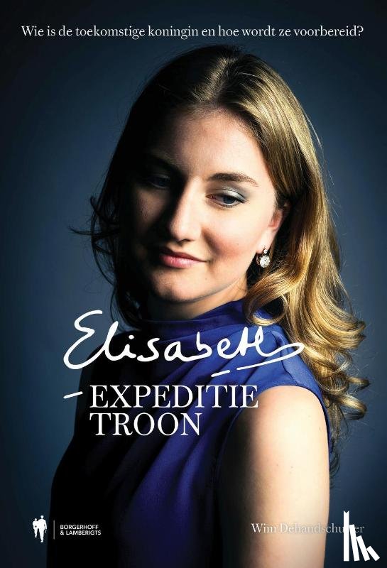 Dehandschutter, Wim - Elisabeth: expeditie troon