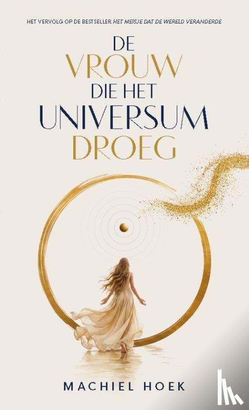 Hoek, Machiel - De vrouw die het universum droeg