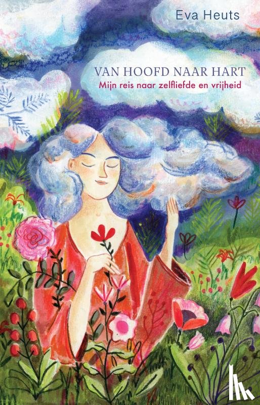 Heuts, Eva - Van hoofd naar hart; Mijn reis naar zelfliefde en vrijheid