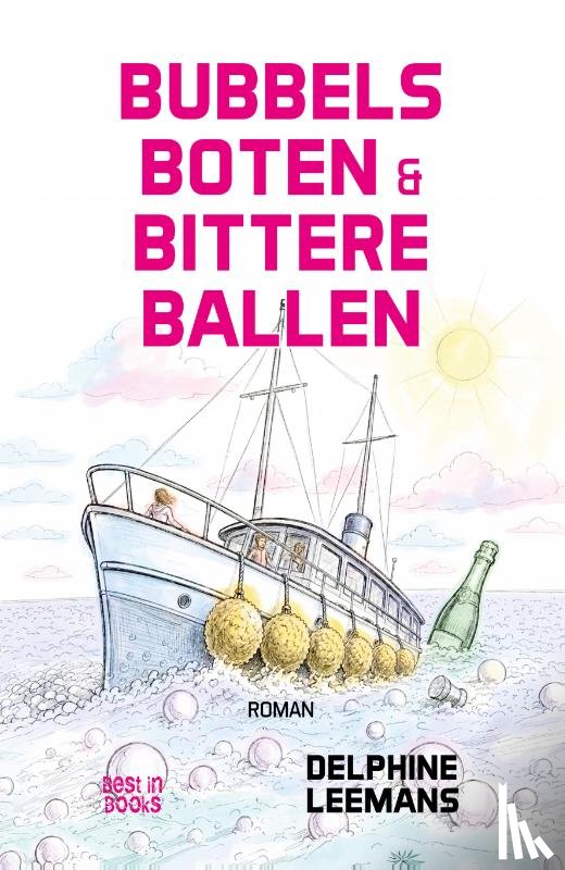 Leemans, Delphine - Bubbels, boten & bittere ballen