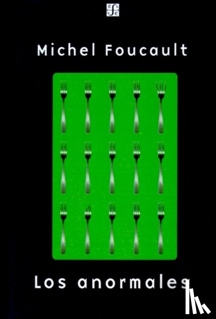 Foucault, Michel - Los Anormales