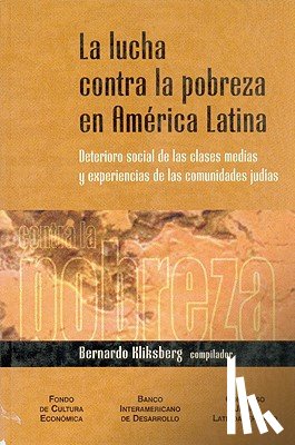 Kliksberg, Bernardo - La Lucha Contra La Pobreza En America Latina
