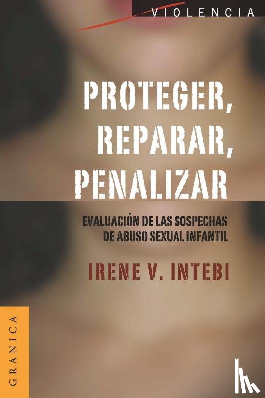 Intebi, Irene V - Proteger, Reparar, Penalizar