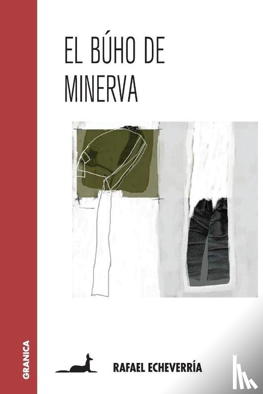 Echeverria, Rafael - El Buho de Minerva