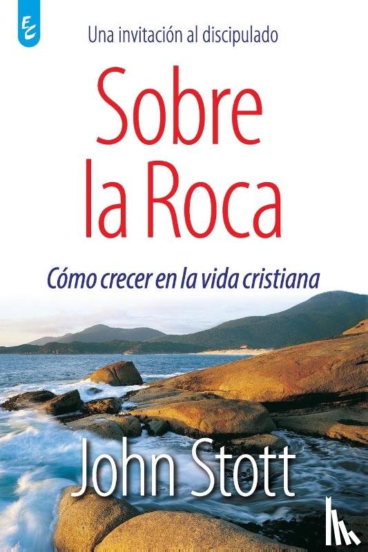 Stott, John - Sobre La Roca