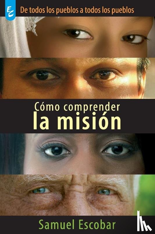 Escobar, Samuel - Como Comprender La Mision