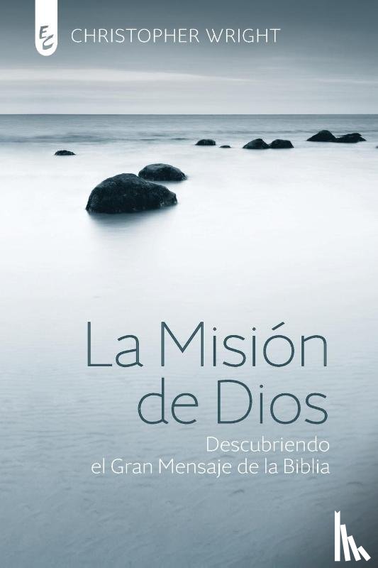 Wright, Christopher J H - La Mision de Dios