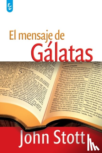 Stott, John - El Mensaje de Galatas