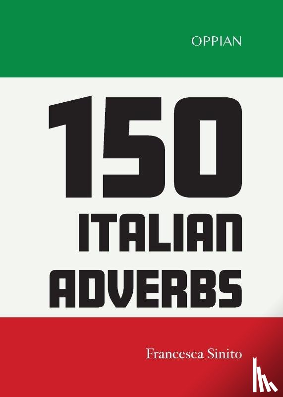Sinito, Francesca - 150 Italian Adverbs