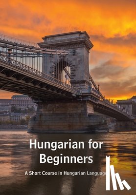 Kovacs, Andrea - Hungarian for Beginners