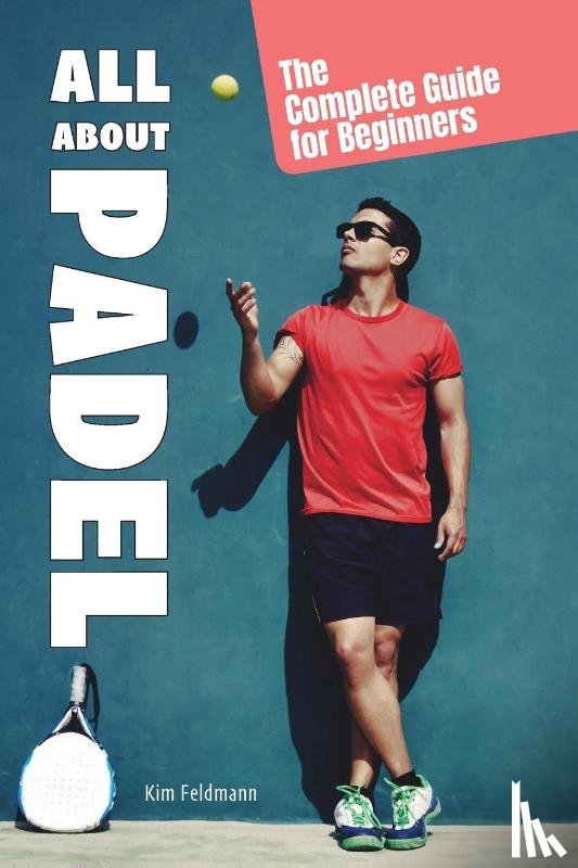 Fieldmann, Kim - All About Padel