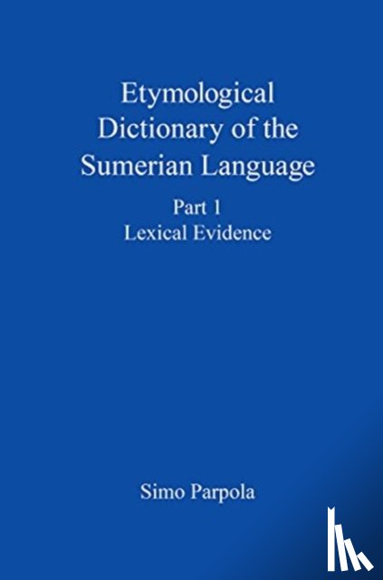 Parpola, Simo - Etymological Dictionary of the Sumerian Language