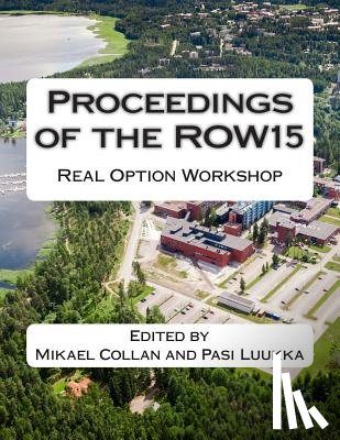 Luukka, Pasi - Proceedings of the ROW15: Real Option Workshop
