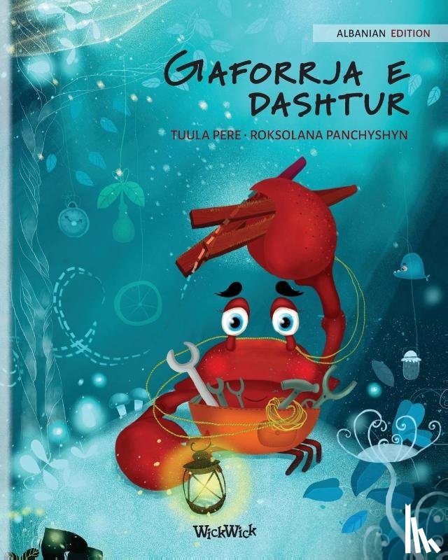 Pere, Tuula - Gaforrja e dashtur (Albanian Edition of The Caring Crab)