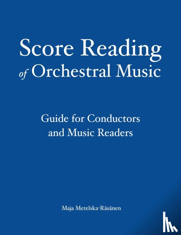 Metelska-Räsänen, Maja - Score Reading of Orchestral Music