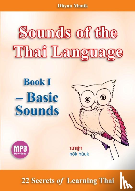 Manik, Dhyan - Sounds of the Thai Language Book I - Basic Sounds