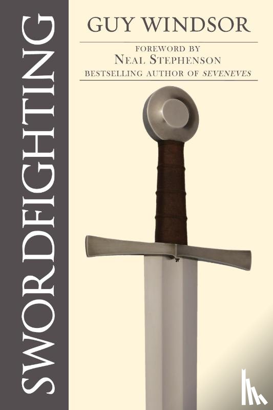 Windsor, Guy - Swordfighting, for Writers, Game Designers, and Martial Artists