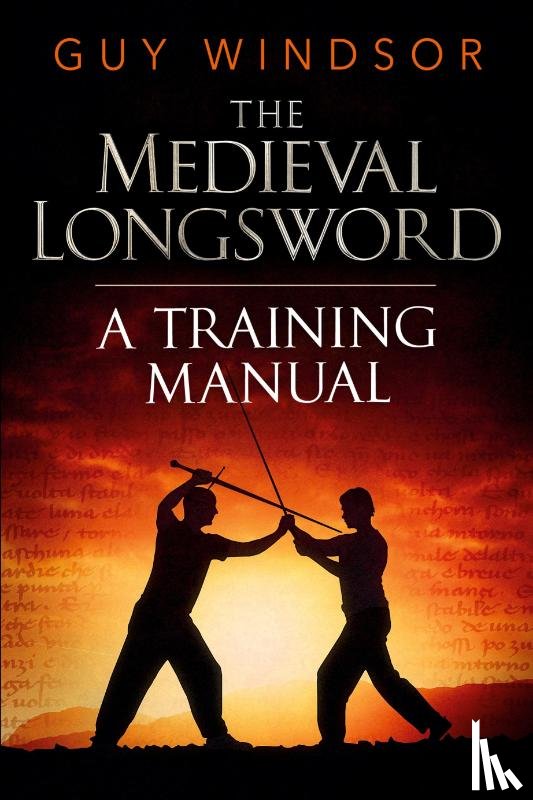 Windsor, Guy - The Medieval Longsword