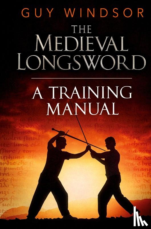 Windsor, Guy - The Medieval Longsword