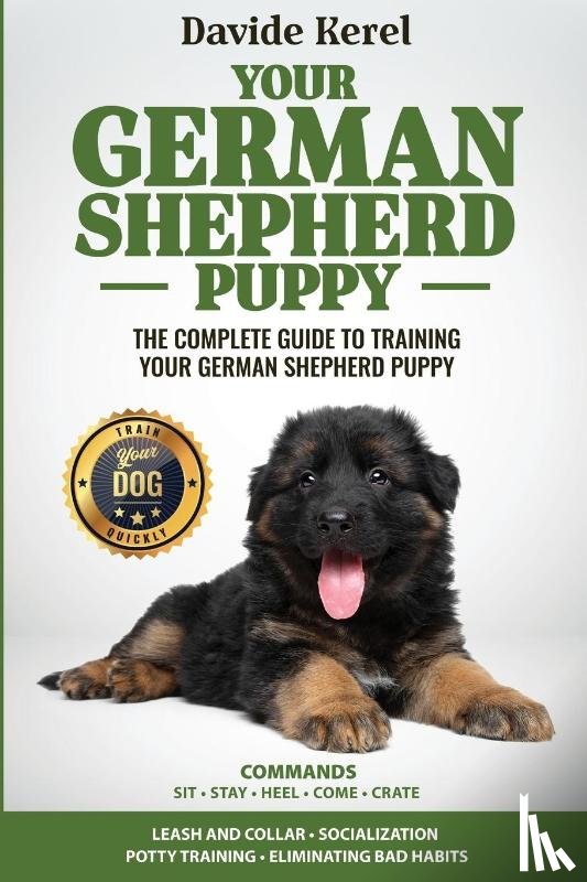 Kerel, Davide - YOUR GERMAN SHEPHERD PUPPY