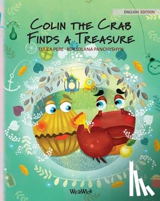Pere, Tuula - Colin the Crab Finds a Treasure
