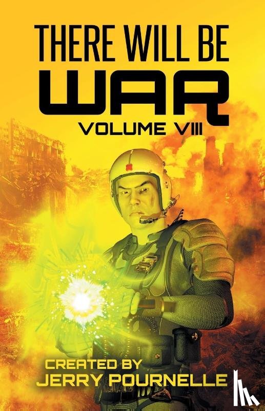  - There Will Be War Volume VIII