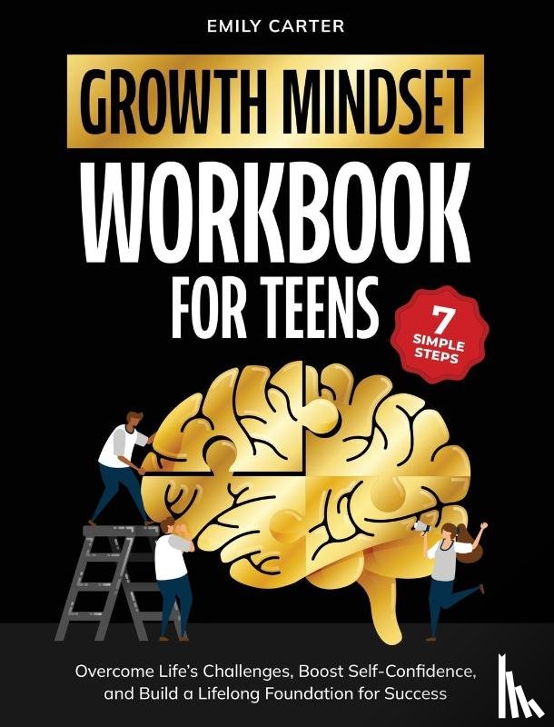 Carter, Emily - Growth Mindset for Teens Workbook