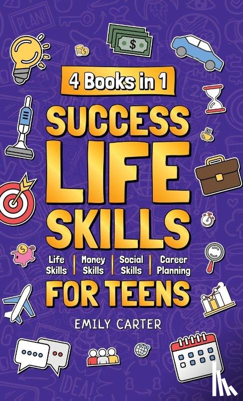 Carter, Emily - Success Life Skills for Teens