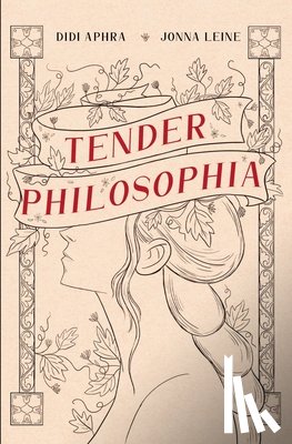 Aphra, Didi, Leine, Jonna - Tender Philosophia