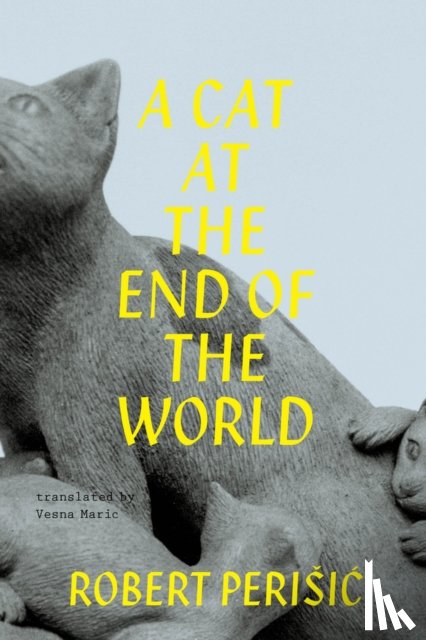 Perisic, Robert - A Cat At the End of the World