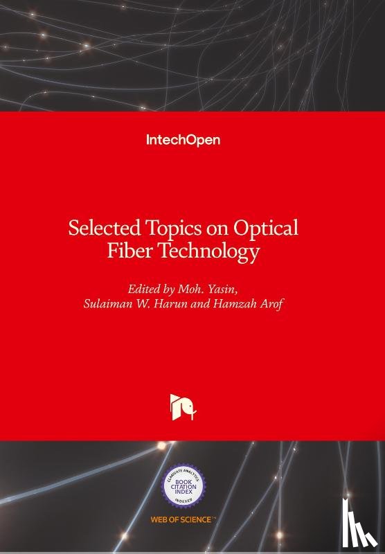  - Selected Topics on Optical Fiber Technology
