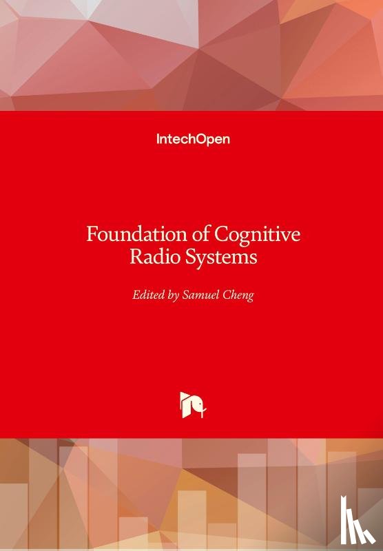  - Foundation of Cognitive Radio Systems