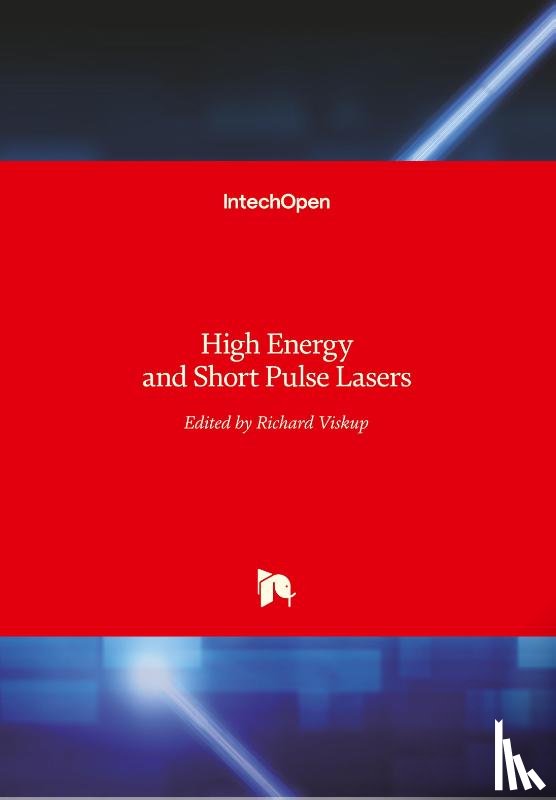  - High Energy and Short Pulse Lasers