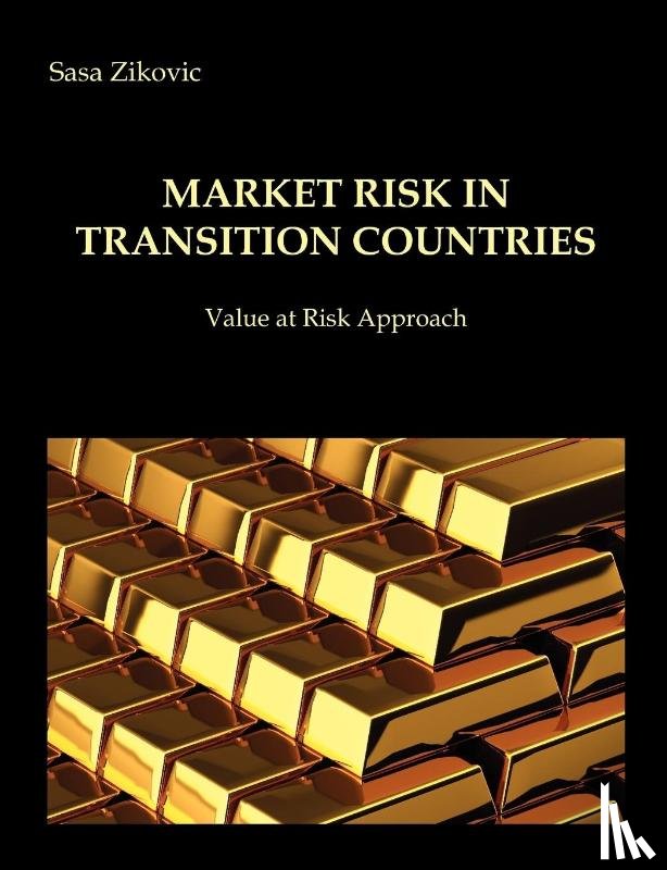 Zikovic, Sasa - Market risk in transition countries - Value at Risk Approach