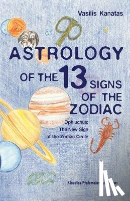 Kanatas, Vasilis - Astrology of the 13 SIgns of the Zodiac