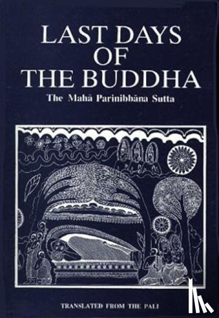 Vajira, F. - Last Days of the Buddha
