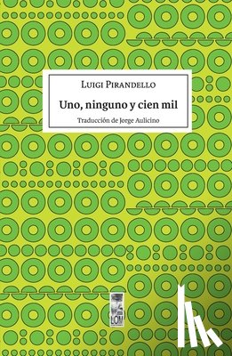 Pirandello, Luigui - Uno, ninguno y cien mil
