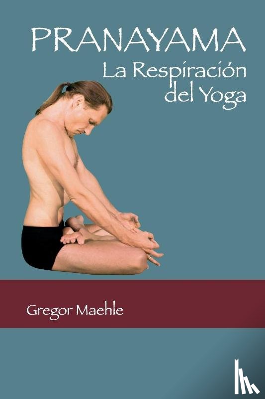 Maehle, Gregor - Pranayama