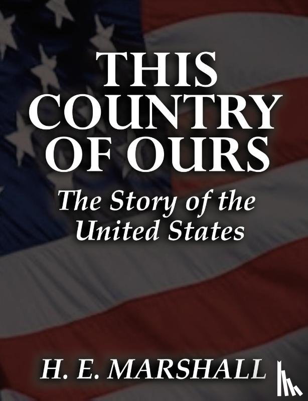 Marshall, Henrietta Elizabeth - This Country of Ours