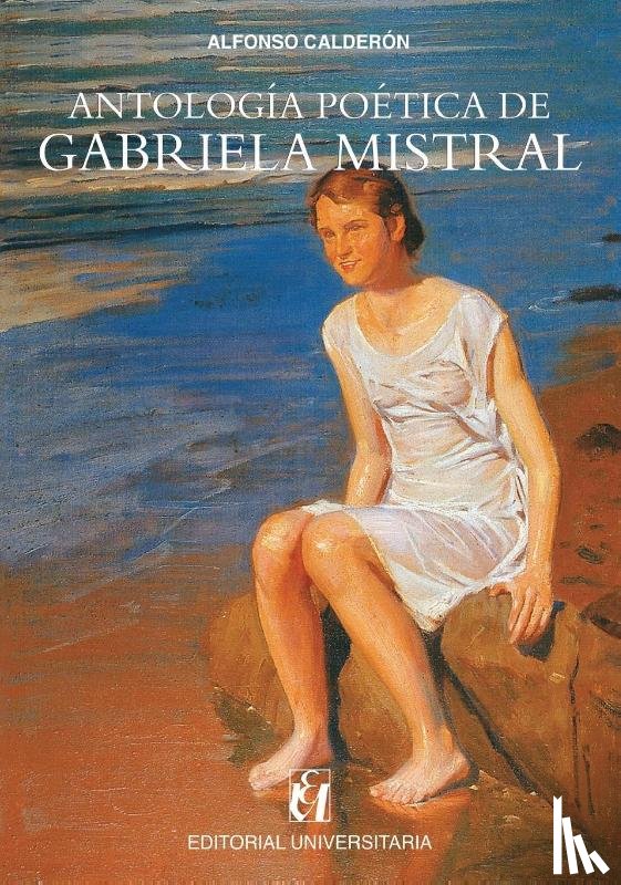 Mistral, Gabriela - Antología poética de Gabriela Mistral