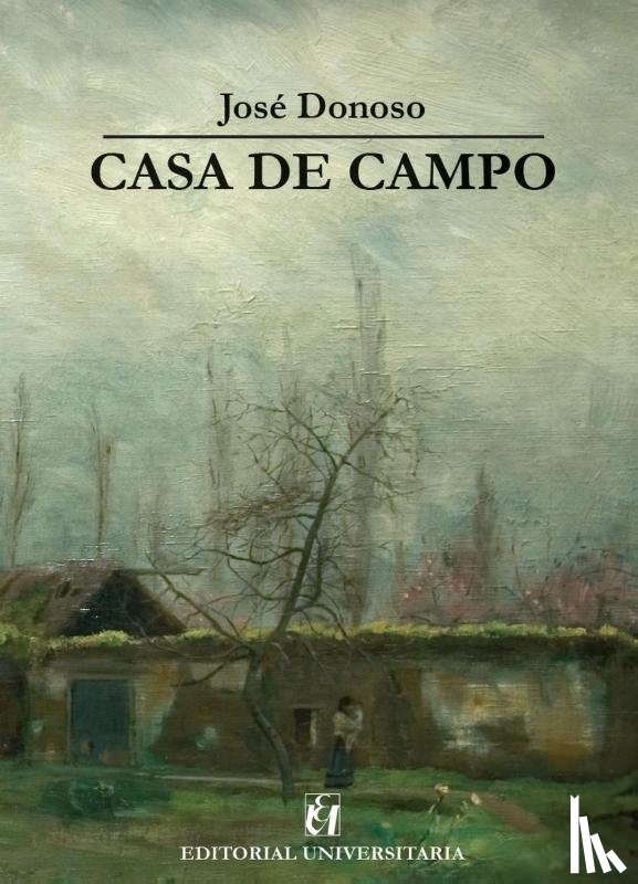 Donoso, José - Casa de campo